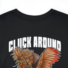 Load image into Gallery viewer, Cluck Around and FIND OUT!