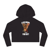 Load image into Gallery viewer, Cluck around and FIND OUT! Women’s Cropped Hooded