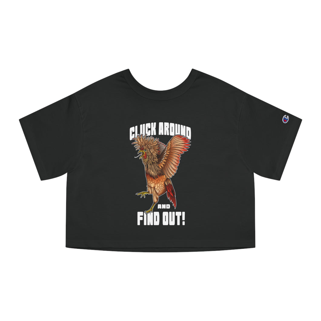 Girls Cluck Around Find Out Cropped T-Shirt