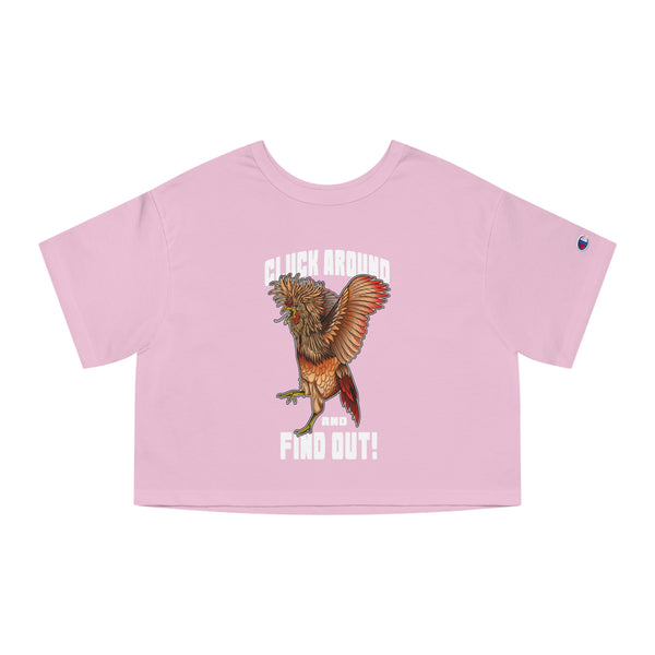 Girls Cluck Around Find Out Cropped T-Shirt