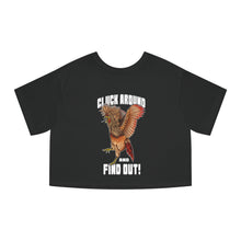Load image into Gallery viewer, Cluck Around and FIND OUT! Women&#39;s Cropped T-Shirt
