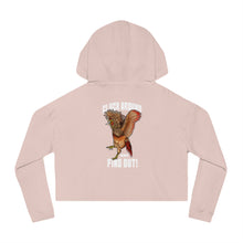 Load image into Gallery viewer, Cluck around and FIND OUT! Women’s Cropped Hooded
